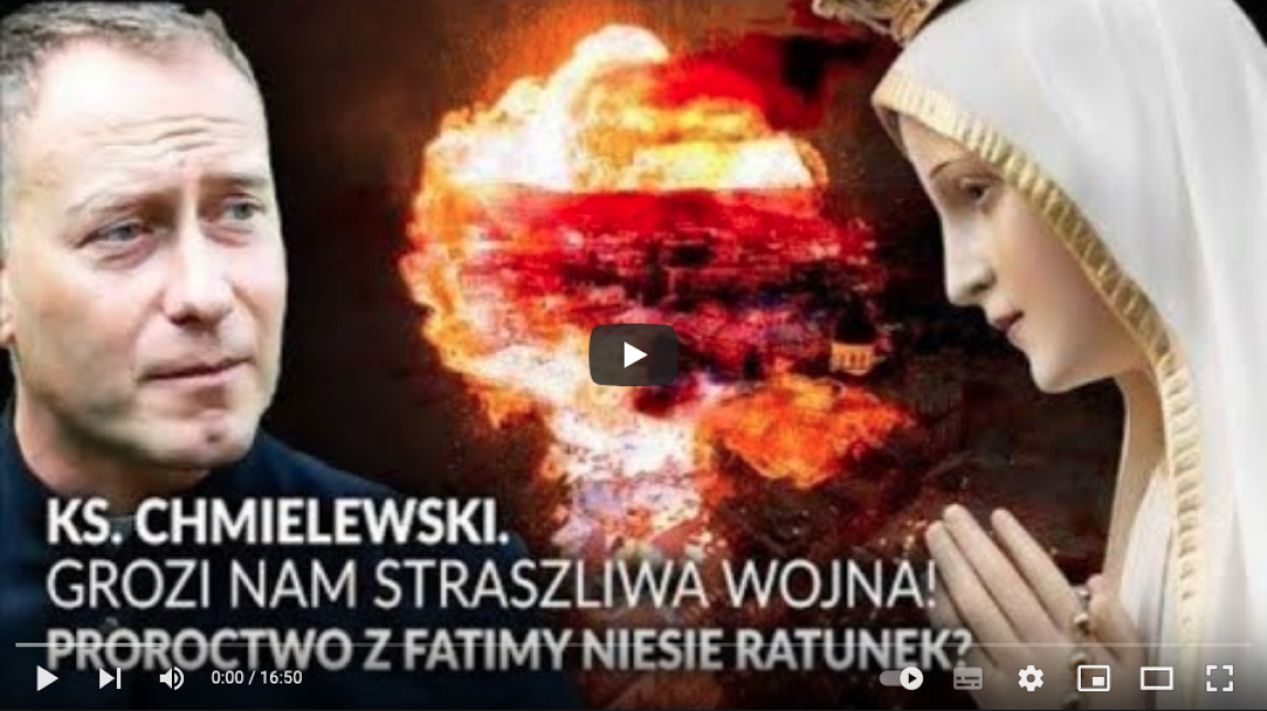 ks. Dominik Chmielewski - Grozi nam STRASZLIWA WOJNA!
