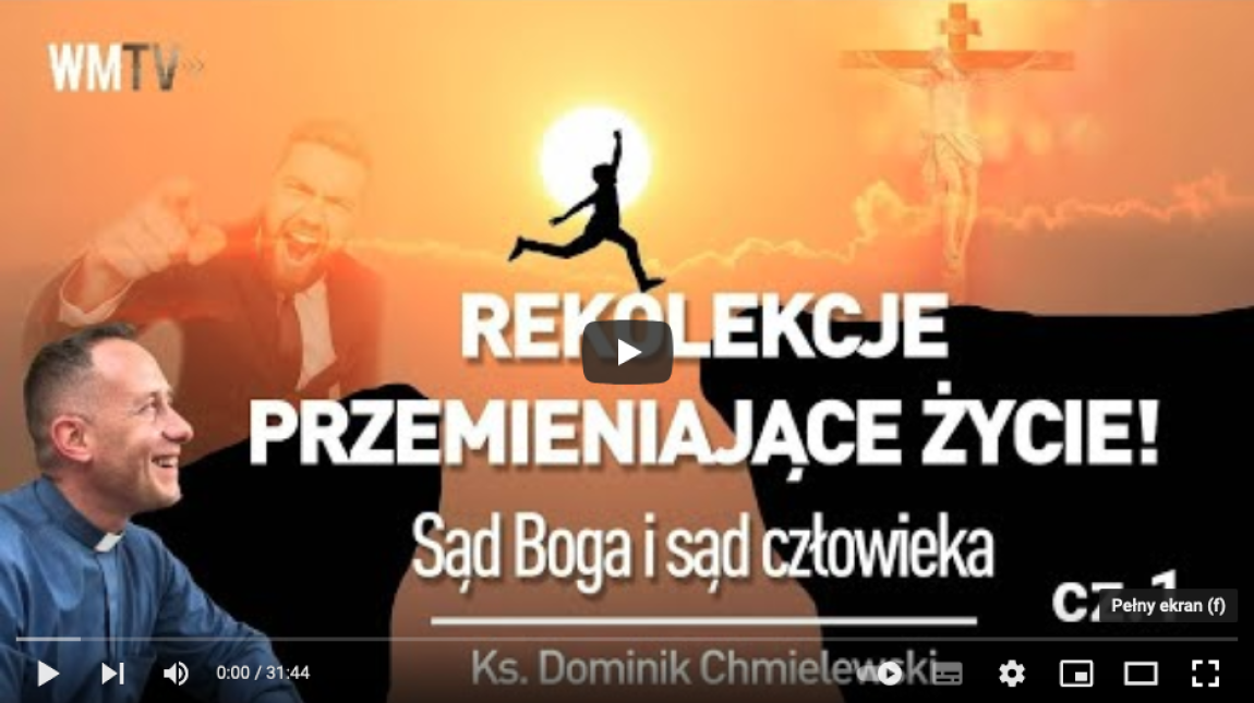 Sąd Boga i sąd człowieka Cz. I