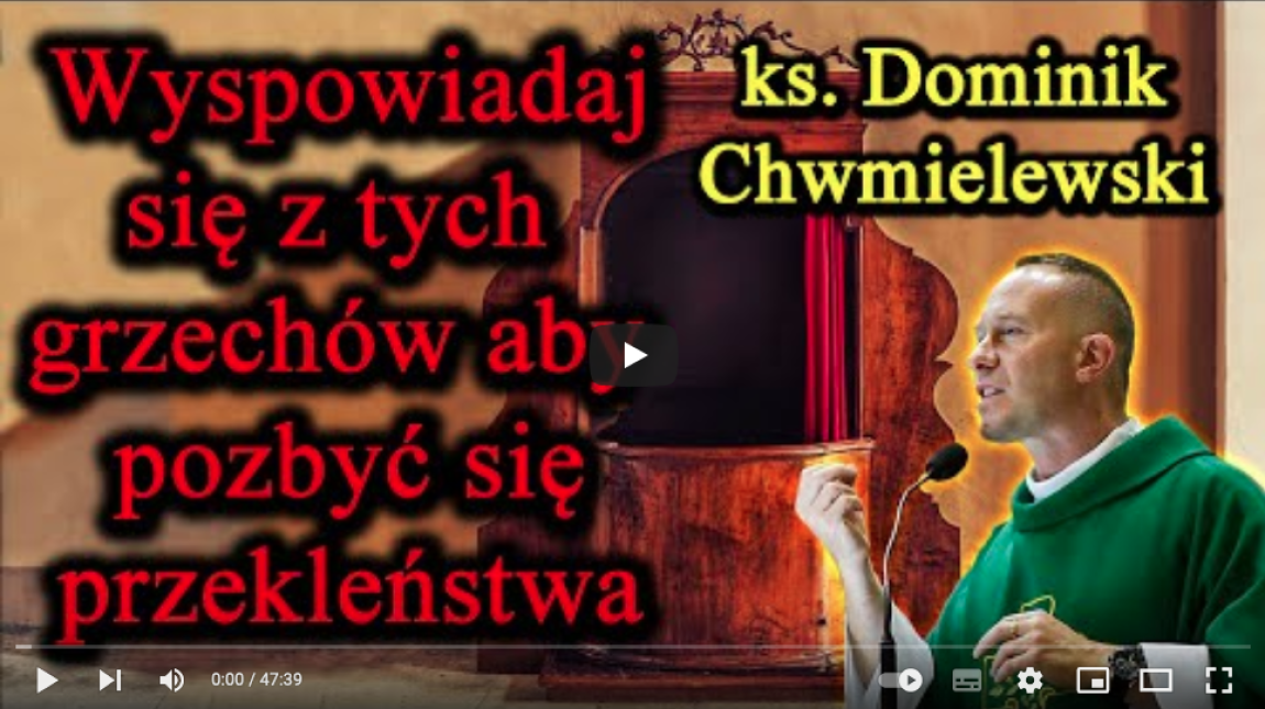 Grzechy które przynoszą przekleństwo - ks. Dominik Chmielewski